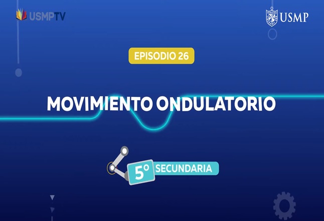Capítulo N. ° 26 - Movimiento Ondulatorio